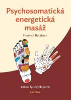 Psychosomatická energetická masáž - léčení fyzických potíží 