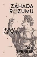 Záhada rozumu - rozum není, čím se zdá být