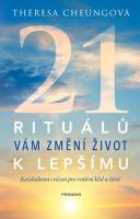 21 rituálů vám změní život k lepšímu - každodenní cvičení pro vnitřní klid a štěstí