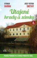 Utajené hrady a zámky II. aneb Prahou podruhé po stopách panských sídel