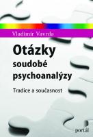 Otázky soudobé psychoanalýzy - tradice a současnost