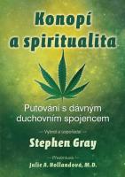 Konopí a spiritualita - putování s dávným duchovním spojencem