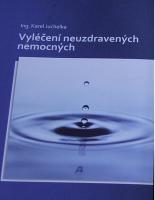 Vyléčení neuzdravených nemocných  (ve slevě jediný výtisk !)