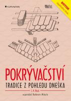 Pokrývačství - tradice z pohledu dneška