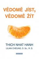 Vědomě jíst, vědomě žít - jak upravit tělesnou hmotnost a zajistit trvalé zdraví