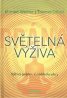 Světelná výživa - výživa pránou z pohledu vědy