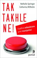 Tak takhle ne! - úspěšná sebeobrana proti manipulaci