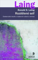 Rozdělené self - existenciální studie o duševním zdraví a nemoci