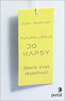 Minimalismus do kapsy - zbavte život zbytečností