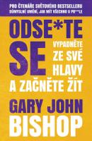 Odse*te se - vypadněte ze své hlavy a začněte žít