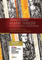 Marie Terezie / Maria Theresa: The Blessed Empress  (kniha a audio MP3) dvojjazyčné vydání  B1/B2