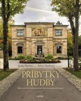 Příbytky hudby - místa, kde žili a tvořili slavní hudební skladatelé pěti století