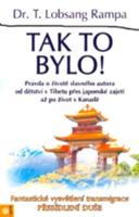 Tak to bylo! - pravda o životě autora