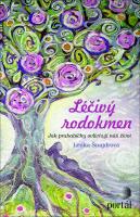 Léčivý rodokmen - jak prababičky ovlivňují náš život