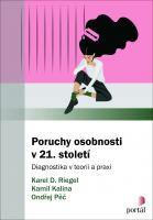 Poruchy osobnosti v 21. století - diagnostika v teorii a praxi