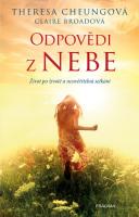Odpovědi z nebe - život po životě a neuvěřitelná setkání