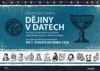 Dějiny v datech: Od 7. století do roku 1526 - od Sáma po nástup Habsburků