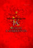 Já: Realita a subjektivita