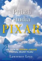 Příběh studia Pixar -- jak jsem se Stevem Jobsem přepsal dějiny filmu