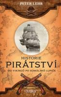 Historie pirátství - od Vikingů po somálské lupiče