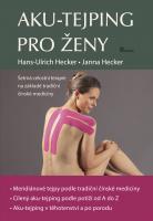 Aku-tejping pro ženy - šetrná celostní terapie na základě tradiční čínské medicíny 