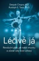 Léčivé já – revoluční plán, jak nabít imunitu a zůstat celý život zdravý