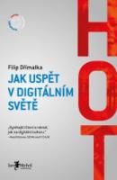 HOT - jak uspět v digitálním světě