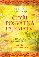 Čtyři posvátná tajemství - pro lásku a prosperitu - jak žít v krásném stavu