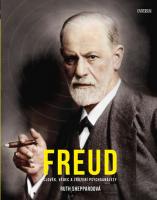 FREUD člověk, vědec a zrození psychoanalýzy