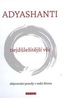 Nejdůležitější věc - objevování pravdy v srdci života