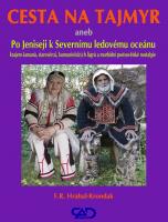 CESTA NA TAJMYR - sociálně-antropologicko-politologický cestopis