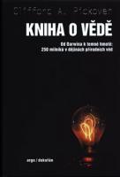 Kniha o vědě - od Darwina k temné hmotě: 250 milníků v dějinách přírodních věd