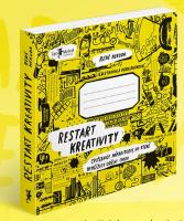 Restart kreativity - cvičebnice nápaditosti, ve které nemůžete udělat chybu
