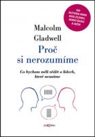 Proč si nerozumíme - co bychom měli vědět o lidech, které neznáme.
