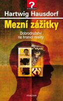 Mezní zážitky - dobrodružství na hranici reality