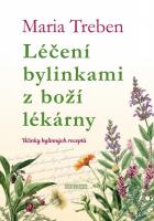 Léčení bylinkami z boží lékárny - účinky bylinných receptů