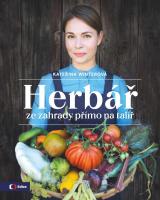 Herbář - ze zahrady přímo na talíř