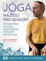 Jóga na židli pro seniory – protahování a pozice, které můžete provádět vsedě doma
