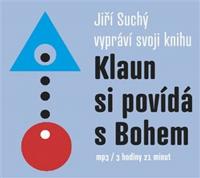 Klaun si povídá s Bohem  (1.díl) - (audio CDmp3)