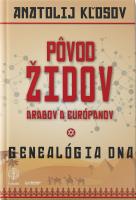 PÔVOD ŽIDOV, ARABOV A EURÓPANOV - genealógia DNA