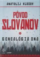 PÔVOD SLOVANOV - genealógia DNA