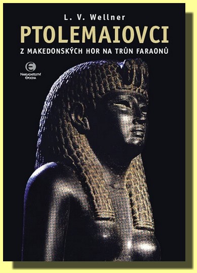 Ptolemaiovci z makedonských hor na trůn faraonů