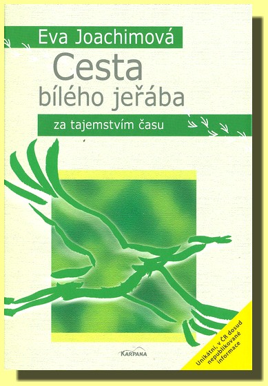 Cesta bílého jeřába - za tajemstvím času (III. kniha)