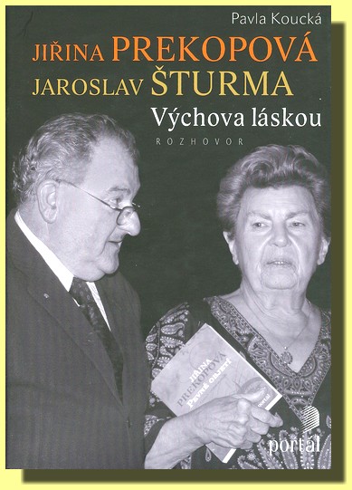 Výchova láskou (PhDr. Jaroslav Šturma, Dr. Jiřina Prekopová)
