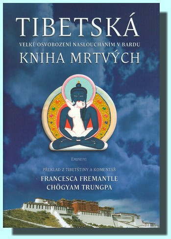 Tibetská kniha mrtvých velké osvobození nasloucháním v bardu