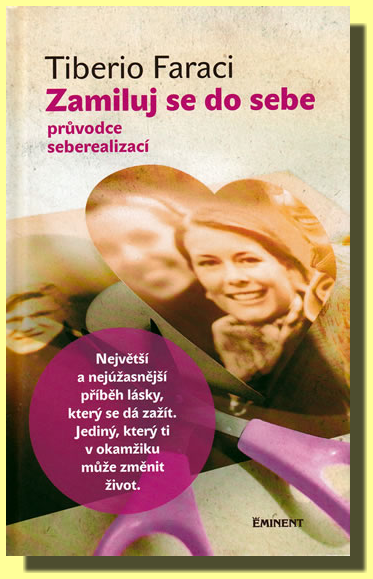 Zamiluj se do sebe - průvodce seberealizací