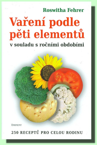 Vaření podle pěti elementů v souladu s ročním obdobím
