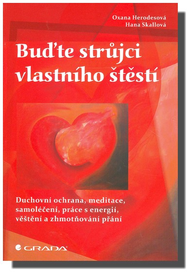 Buďte strůjci vlastního štěstí