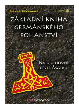 Základní kniha germánského pohanství na duchovní cestě Ásatrú