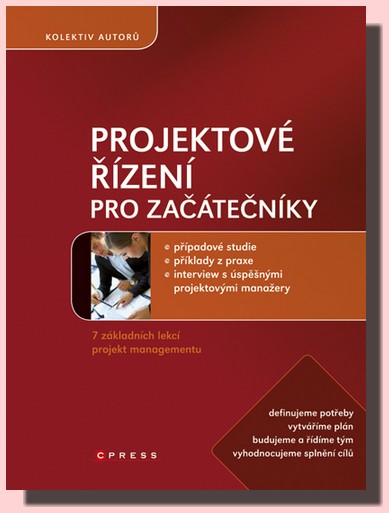 Projektové řízení pro začátečníky (kniha a CD ROM)